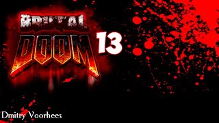 Project _Ностальгия_Прохождение Brutal Doom # 13 {2010}