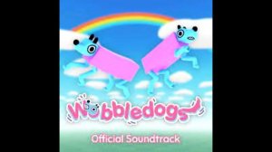 Wobbledogs Full OST