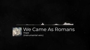 We Came As Romans - Hope (Instrumental cover)