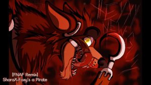[FNAF Remix] SharaX - Foxy's a Pirate
