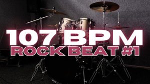 107 BPM - Rock Drum Beat - Loop 1