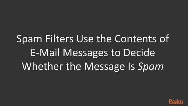 Applications of Statistical Learning with Python: Filtering Spam|packtpub.com смотреть онлайн