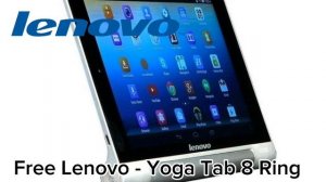Free Lenovo - Lenovo Yoga Tab 8 Ringtone