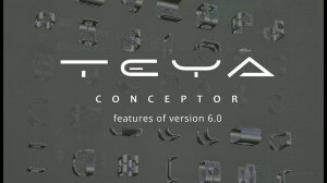 Teya Conceptor 6.0 Features (трейлер)