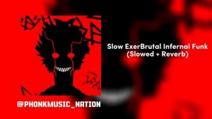 Aggressive phonk | Slow Exer
Brutal Infernal Funk (Slowed + Reverb) | Phonk 2024