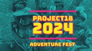 Poject 18 Adventure Fest 2024 - категория лайт | ТеСамые - наш первый выезд.