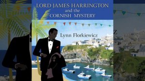 Chapter 4.4 - Lord James Harrington and the Cornish Mystery