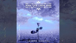 Rosa Que Linda Eres