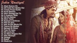 Jubin Nautiyal New Songs 2022 Jukebox| Mast Nazron Se Jubin Nautiyal All New Hindi Nonstop Song Lis