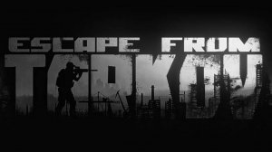 ESCAPE FROM TARKOV PvE