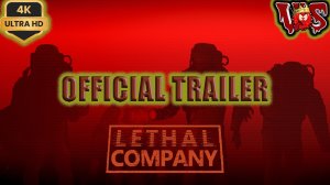 Lethal Company But It's A ➤ Официальный трейлер 2024 💥 4K-UHD 💥