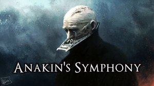 Anakin's Symphony | Orchestra & Piano Suite Extended