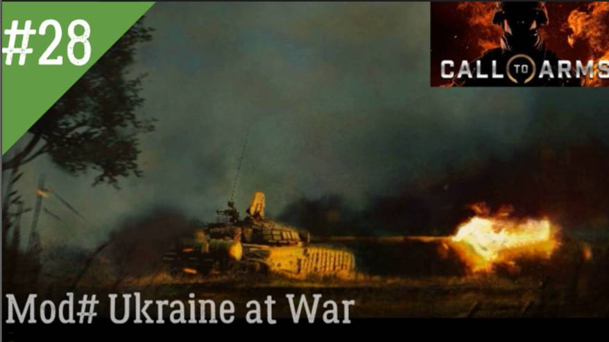 СПЕЦИАЛЬНАЯ ВОЕННАЯ ОПЕРАЦИЯ ДЕНЬ 28 Call to Arms MOD Ukraine at War