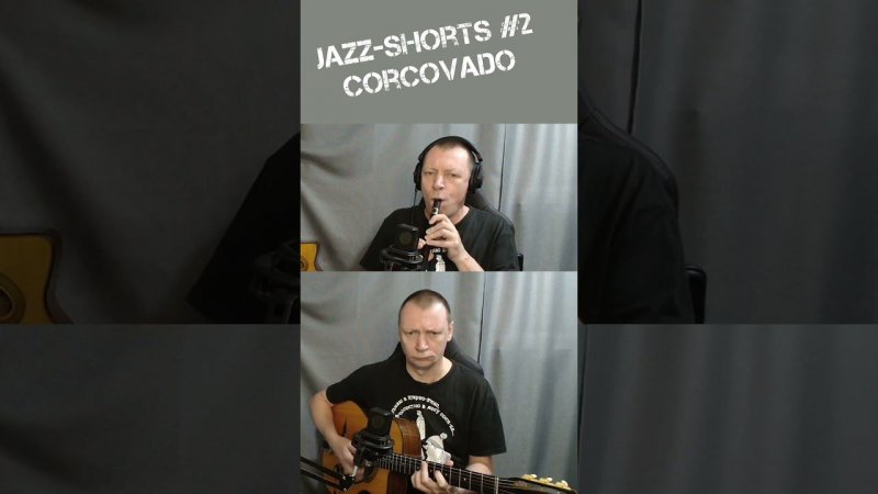 Aleksey Makarevich - Jazz-shorts #2 (Corcovado) #shorts #short