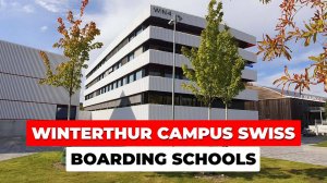 Winterthur Campus Swiss Boarding Schools - индивидуальный подход и перспективы | Швейцария