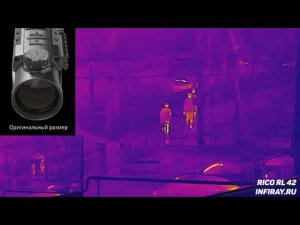 Тепловизор iRay Rico RL 42 _ Тестовые съёмки