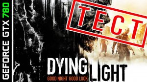 GTX 780 - Dying Light [HD 1080p] - test video (max settings)