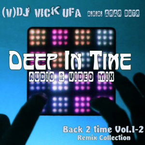 DJ Vick Ufa - Back 2 Club 08 (Deep In Time 2)