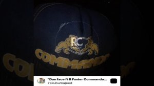 Don face ft B foster Commando Official new song