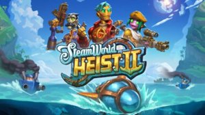 SteamWorld Heist 2 - исследуем море - на максимальной сложности!!! [3]