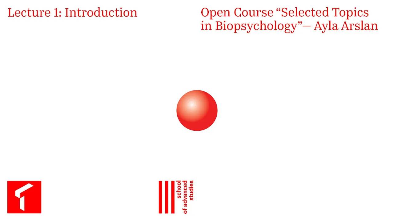 Selected Topics in Biopsychology — Open Course, Lecture 1 | SAS Online