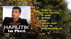 Harutik - Im Pheri | Армянская музыка | Armenian music | Հայկական երաժշտություն