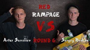 Red Rampage 2019 - Round 6: Artur Saveliev vs. Sergey Bodrov