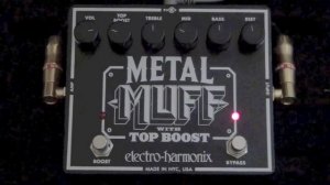 Electro Harmonix Metal Muff with Top Boost Review - BestGuitarEffects.com