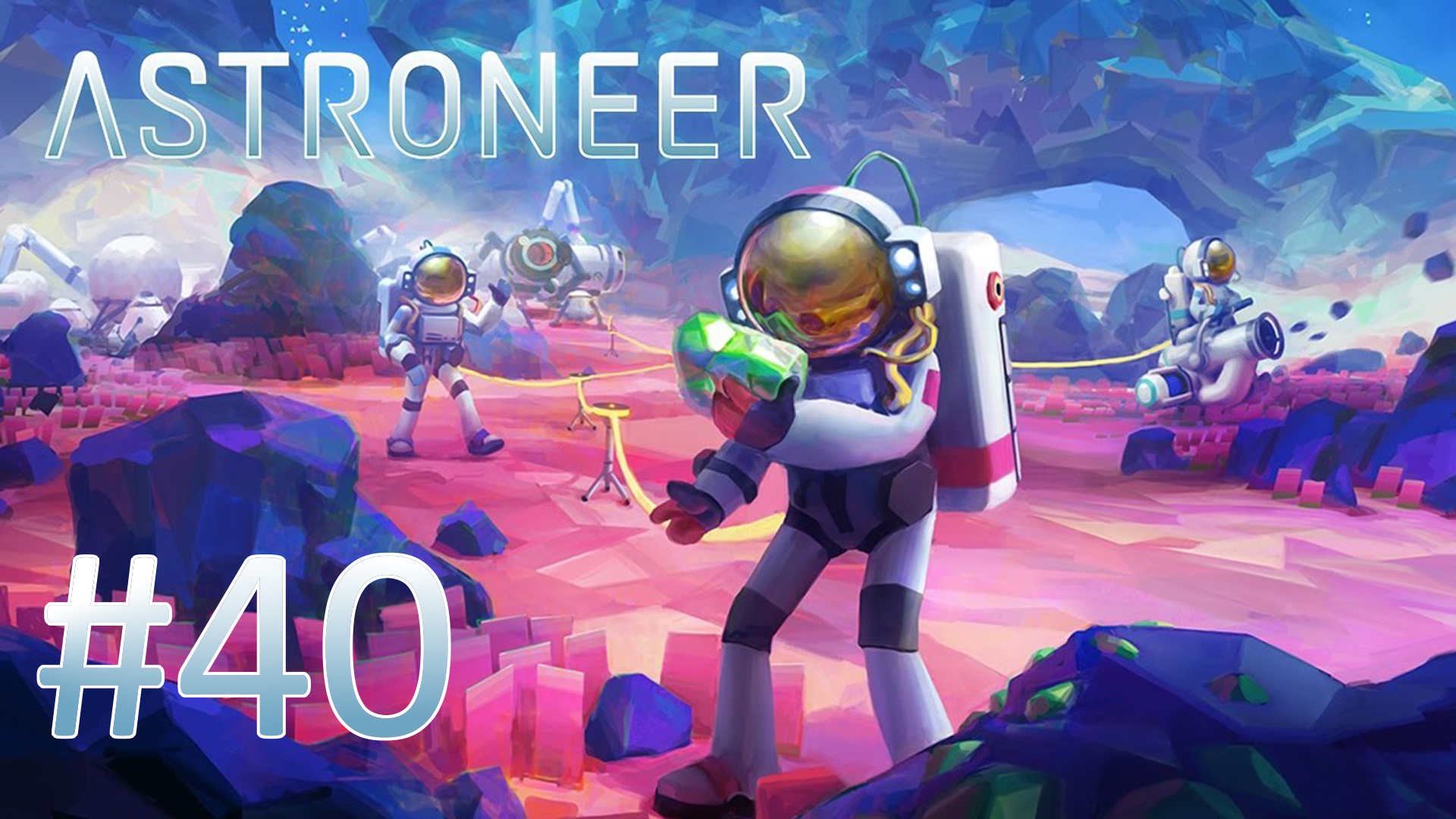 Astroneer игра. System era softworks. астронир арт. System era softworks. Astroneer постер.