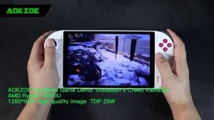 AOKZOE  AMD6800U 1st Gaming Handheld,  game demo of ”Assassin's Creed: Valhalla“ at 28 watts.