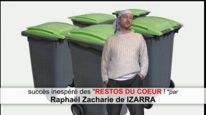 SUCCÈS INESPÉRÉ DES RESTOS DU COEUR - Raphaël Zacharie de IZARRA