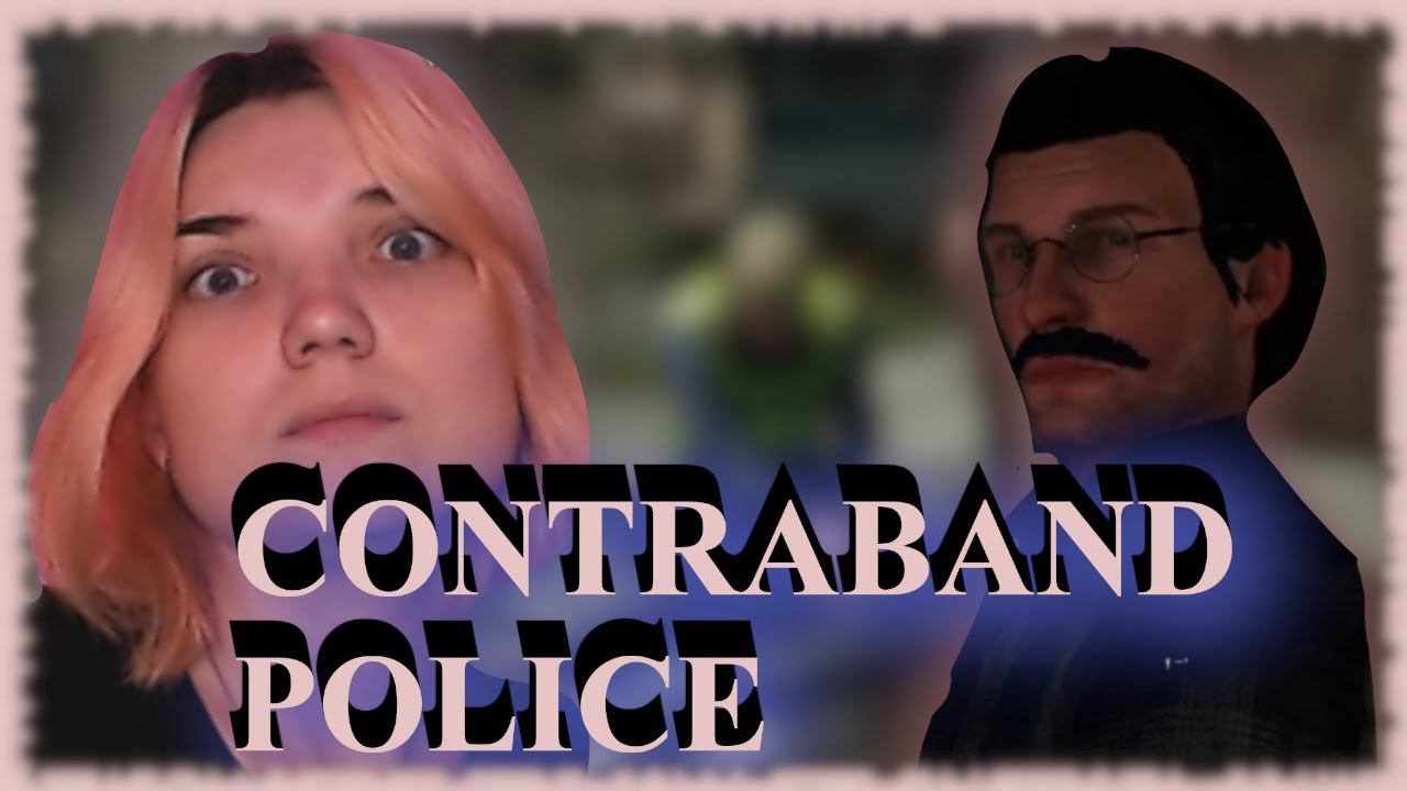 CONTRABAND POLICE /3/ ПРОЩАЙ СЕРЖАНТ ГАВРИЛОВ!!!