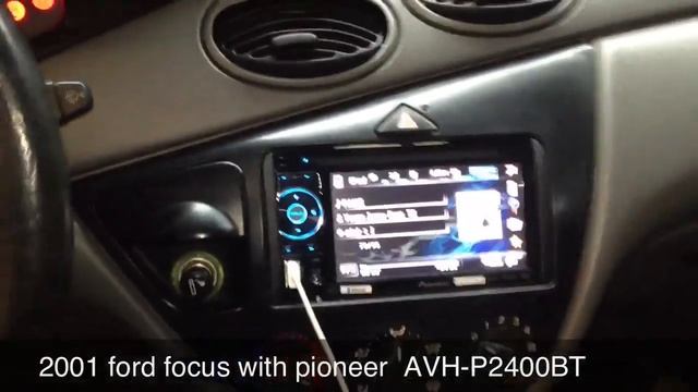 Ford Focus 2001 with pioneer AVH-P2400BT смотреть онлайн