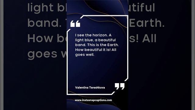 Valentina Tereshkova Quotes Captions For Instagram |  #Valentina #Tereshkova #Quotes