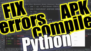 Python Ошибки при компиляции Python в мобильное приложение