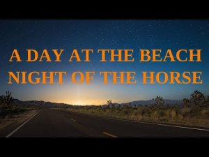 "Day at the Beach, Night of the Horse" | Paranormal Stories