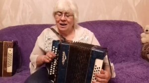 Песня весенних дней -Галина гармонист(самоучка)