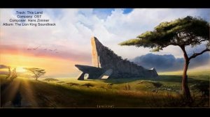 The Lion King Soundtrack - This Land (Hans Zimmer)