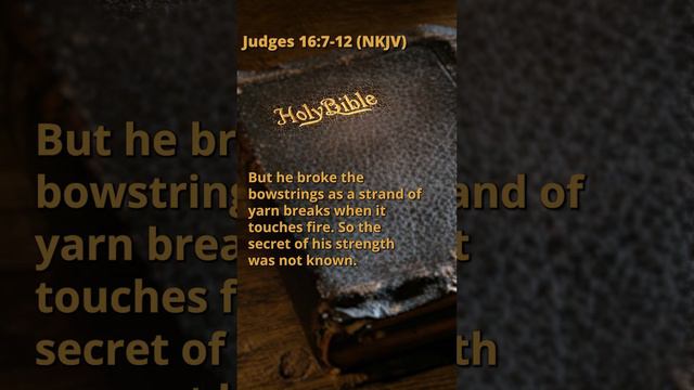 Judges 16:7-12 (NKJV)