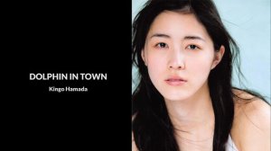 Dolphin in Town Kingo hamada