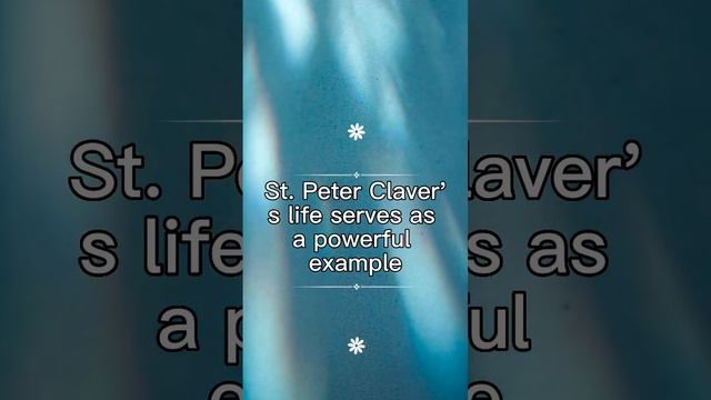 Sept 09, 2023 Daily Reflection - Saint Peter Claver's Legacy of Love and Reconciliation