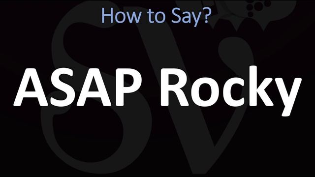 How to Pronounce ASAP Rocky? (CORRECTLY)