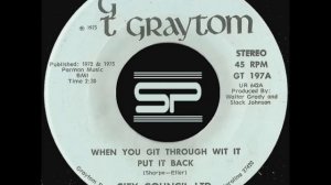 KILLER SOUL 45t - CITY COUNCIL LTD - When You Git Through Wit It Put It Back - 1975 GT Graytom