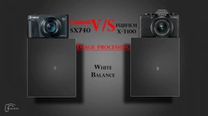 Canon PowerShot SX740 vs FUJIFILM X T100