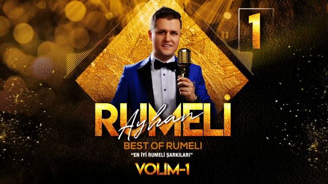 Rumeli Ayhan-Rumeli Potpori 1 Best Of Rumeli Albümü volim 1 смотреть онлайн