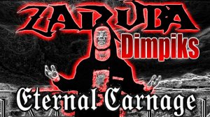 Dimpiks - Zaruba - Eternal carnage
