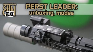 Perst Leader: unboxing, operation modes