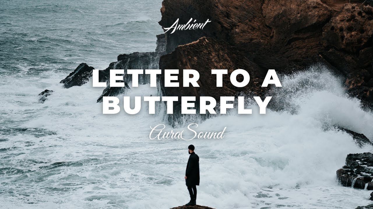 AuraSound - Letter To A Butterfly [ambient piano newage] смотреть онлайн