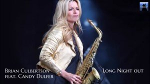 Brian Culbertson  -  Long Night out  feat. Candy Dulfer