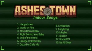 Ashes Town music | Indoor songs | Playlist